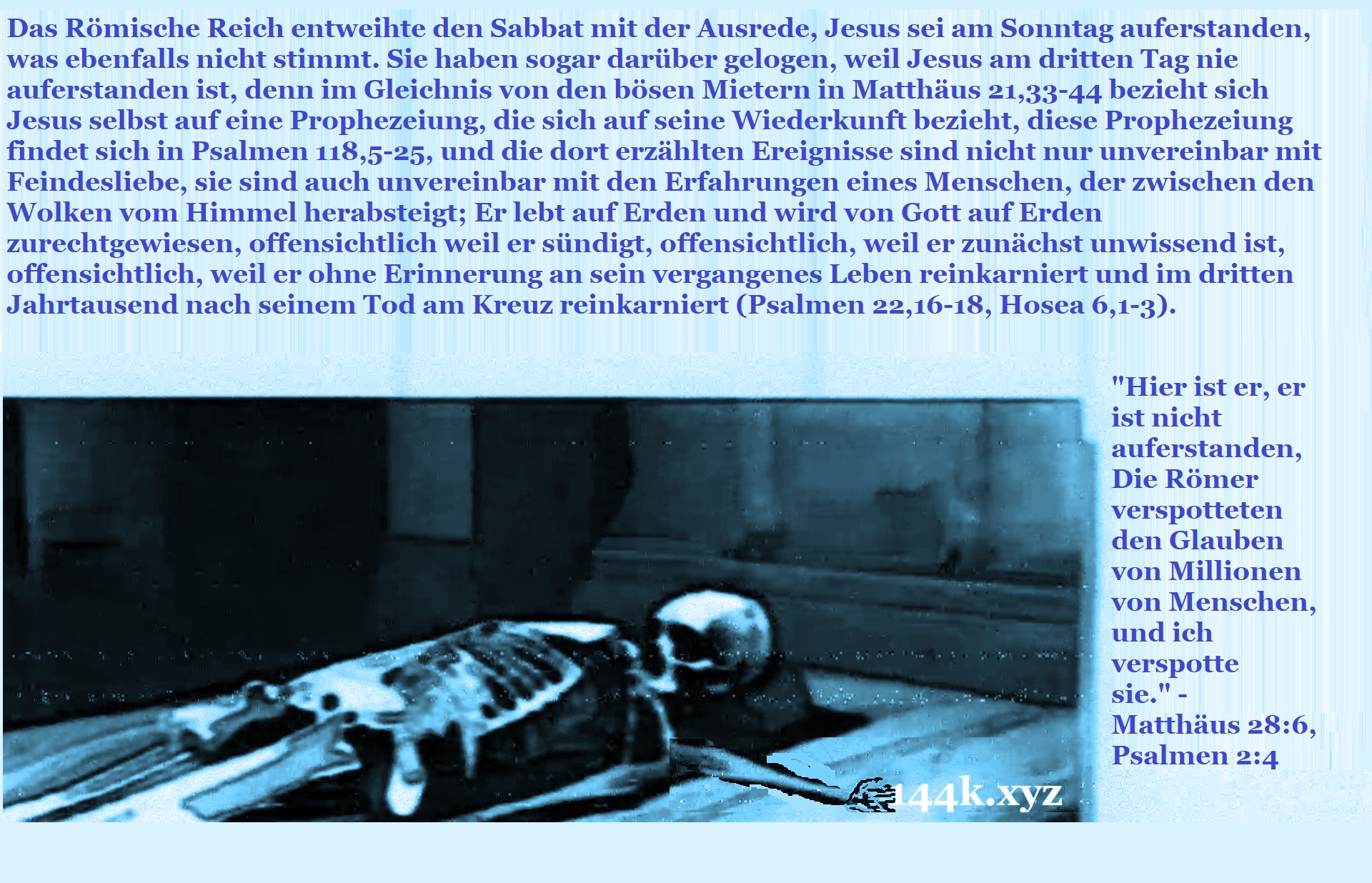Hier ist er er ist nicht auferstanden - Matthäus 28 6 - Psalmen 2 4 Jesus did not raise from the dead - IDI06